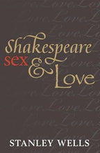 Load image into Gallery viewer, Shakespeare Sex And Love (Hardcover)