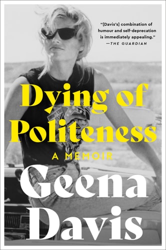 Dying of Politeness: A Memoir