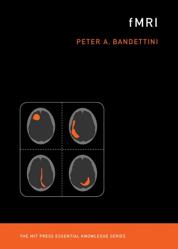fMRI (The MIT Press Essential Knowledge series)