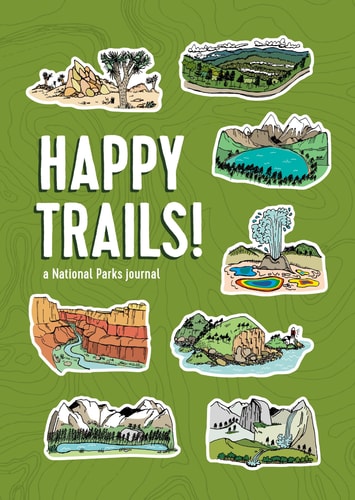 Happy Trails!: A National Parks Journal (This Is a Book for People Who Love)
