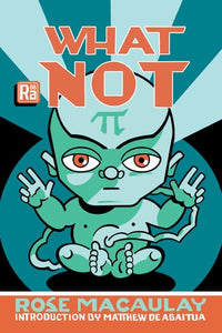 What Not (MIT Press / Radium Age)