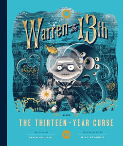 Warren the 13th and the Thirteen-Year Curse: A Novel