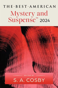 The Best American Mystery and Suspense 2024 (Best American Mystery Stories)