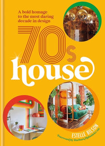 70s House: A bold homage to the most daring decade in design
