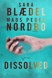 Dissolved: A Novel