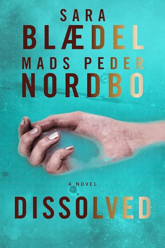Dissolved: A Novel