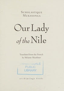 Our Lady of the Nile: A Novel