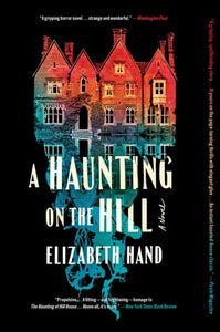 A Haunting on the Hill: A Novel