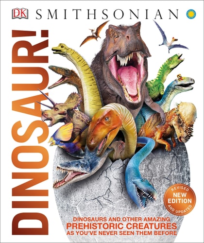 Knowledge Encyclopedia Dinosaur!: Over 60 Prehistoric Creatures as You've Never Seen Them Before (DK Knowledge Encyclopedias)