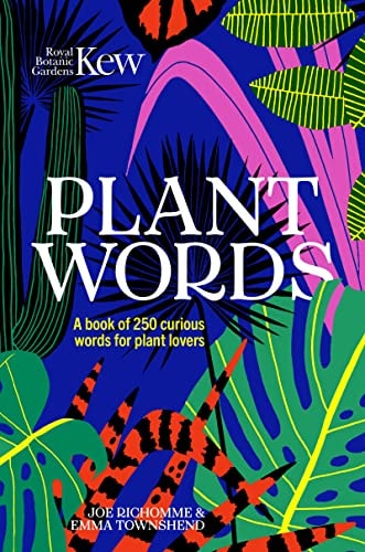 Plant Words: 250 terms for plant lovers