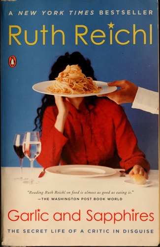 Garlic and Sapphires: The Secret Life of a Critic in Disguise