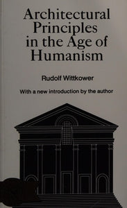 Architectural Principles in the Age of Humanism