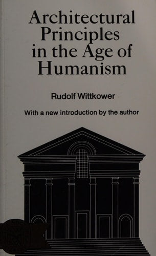 Architectural Principles in the Age of Humanism