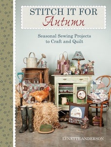 Stitch It for Fall: Seasonal sewing projects to craft and quilt
