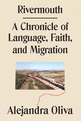Rivermouth: A Chronicle of Language, Faith, and Migration