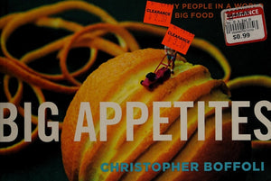 Big Appetites: Tiny People in a World of Big Food
