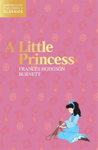 A Little Princess (HarperCollins Children’s Classics)