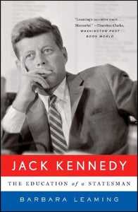 Jack Kennedy: The Education of a Statesman