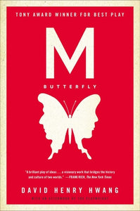 M. Butterfly: With an Afterword by the Playwright