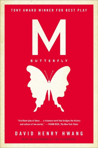 M. Butterfly: With an Afterword by the Playwright