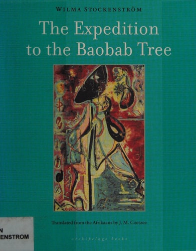The Expedition to the Baobab Tree: A Novel