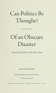 Can Politics Be Thought? (a John Hope Franklin Center Book)