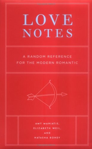 Love Notes: A Random Reference for the Amorous