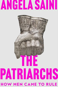 The Patriarchs: The Origins of Inequality