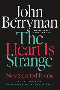 The Heart Is Strange: Revised Edition