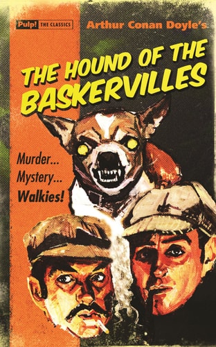The Hound of the Baskervilles (Pulp! The Classics)