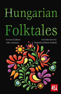 Hungarian Folktales (The World's Greatest Myths and Legends)