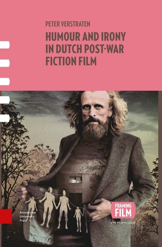 Humour and Irony in Dutch Post-War Fiction Film (Framing Film)