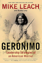 Load image into Gallery viewer, Geronimo: Leadership Strategies of an American Warrior (Paperback)

