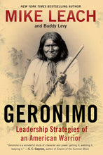 Load image into Gallery viewer, Geronimo: Leadership Strategies Of An American War (Paperback)
